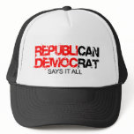 RepubliCAN - DemocRAT Says it All Trucker Hat