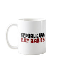 Republicans Eat Babies Mugs