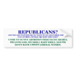 REPUBLICANS? GOT THE LOST ELECTION BLUES? bumper stickers