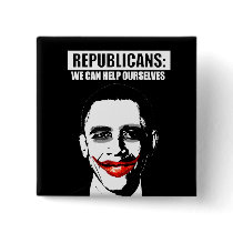 REPUBLICANS - WE CAN HELP OURSELVES BUTTONS