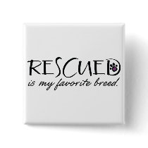 Rescued Is My Favourite Breed