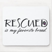 Rescued Is My Favourite Breed