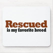 Rescued Is My Favourite Breed