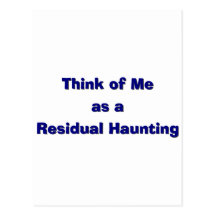 Residal Haunting Post Card