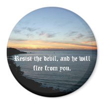 Resist the devil, and he will flee from you. refrigerator magnet