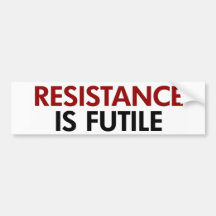Resistance Is Futile Bumper Sticker