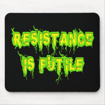 Resistance Is Futile Mouse Pads