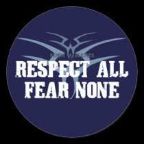 Respect All Fear None stickers
