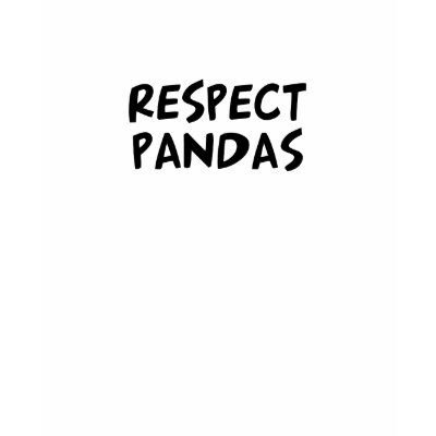 Respect Pandas T-shirt by dustin1175