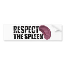 RESPECT the spleen.