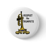 Respect the Trumpets buttons