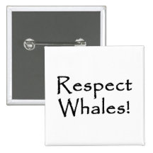 Respect Whales Buttons