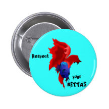 Respect your Bettas Buttons