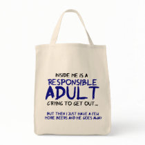 Responsible Adult Inside Me Tote Bag