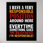 Responsible Position Humorous Poster Print