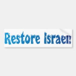 Restore Israel! Bumper Stickers