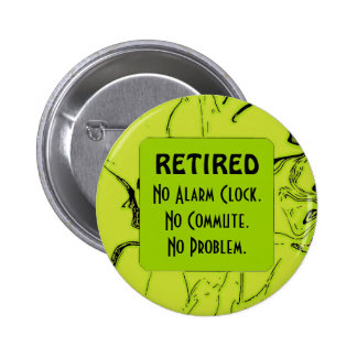 Happy Retirement Badges And Happy Retirement Pins Zazzle Co Uk