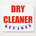 RETIRED DRY CLEANER mousepads
