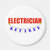 RETIRED ELECTRICIAN MAGNET