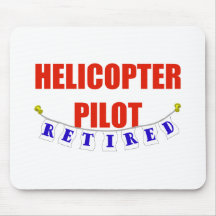 RETIRED HELICOPTER PILOT MOUSE PAD