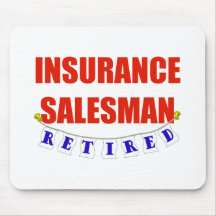 RETIRED INSURANCE SALESMAN MOUSE PADS