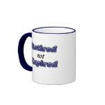 Retired not Expired mugs