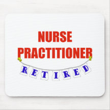 RETIRED NURSE PRACTITIONER MOUSE MAT