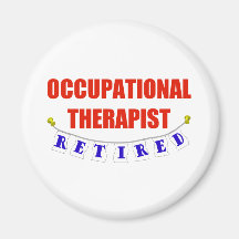 Retired Occupational Therapist Fridge Magnet