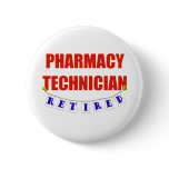 RETIRED PHARMACY TECHNICIAN buttons