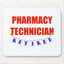 RETIRED PHARMACY TECHNICIAN MOUSE PADS