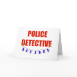 RETIRED POLICE DETECTIVE cards