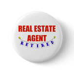 RETIRED REAL ESTATE AGENT buttons