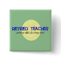Retired Teacher "Doing The Happy Dance" Button