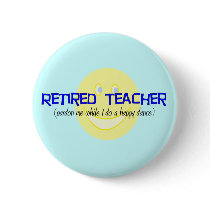 Retired Teacher "Doing The Happy Dance" Pins