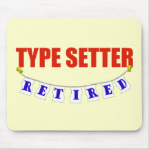 Retired Type Setter Mouse Mats