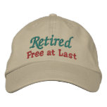 Retirement Cap by SRF - Free at Last ! embroidered hats