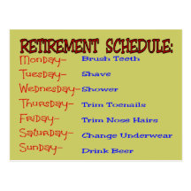 Retirement Schedule -Funny Retirement Gifts Post Cards