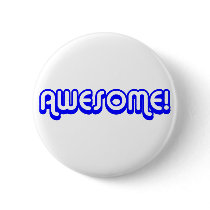 Retro 80s Awesome! Blue Button