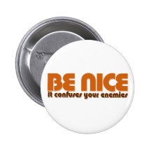 Retro Be Nice humour Pinback Buttons