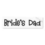 Retro Bride's Dad Bumper Sticker bumper stickers