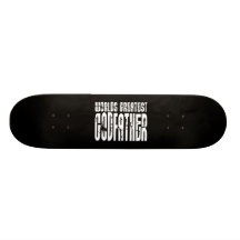 Retro Cool Godfathers : World's Greatest Godfather Skate Deck