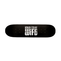 Retro Cool Wives : Worlds Coolest Wife Skateboard Decks