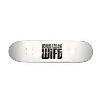 Retro Cool Wives : Worlds Coolest Wife Skateboard