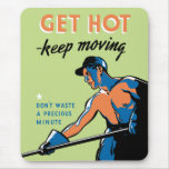 Retro Get Hot Keep Moving mousepads
