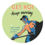 Retro Get Hot Keep Moving stickers