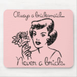 Retro Never a Bride Mousepad
