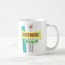 Retro "Retired" and "Loving it" Mugs