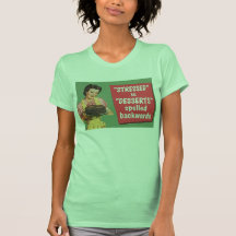 Retro stressed is desserts spelled backwards shirts