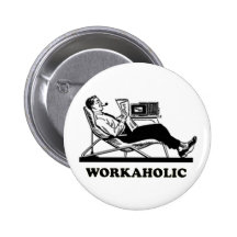 Retro Workaholic Buttons