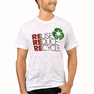 Reuse Reduce Recycle t-shirt by holiday_tshirts